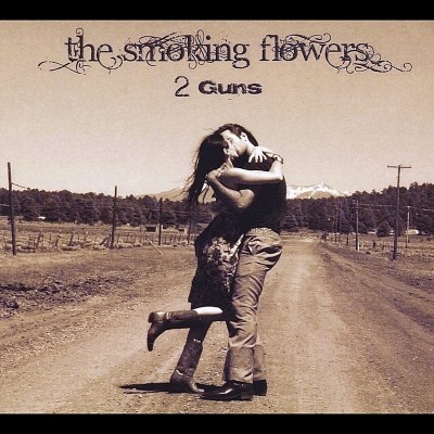 Smoking Flowers/2 Guns